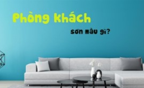 GỢI Ý CHỌN MÀU SƠN HỢP PHONG THỦY